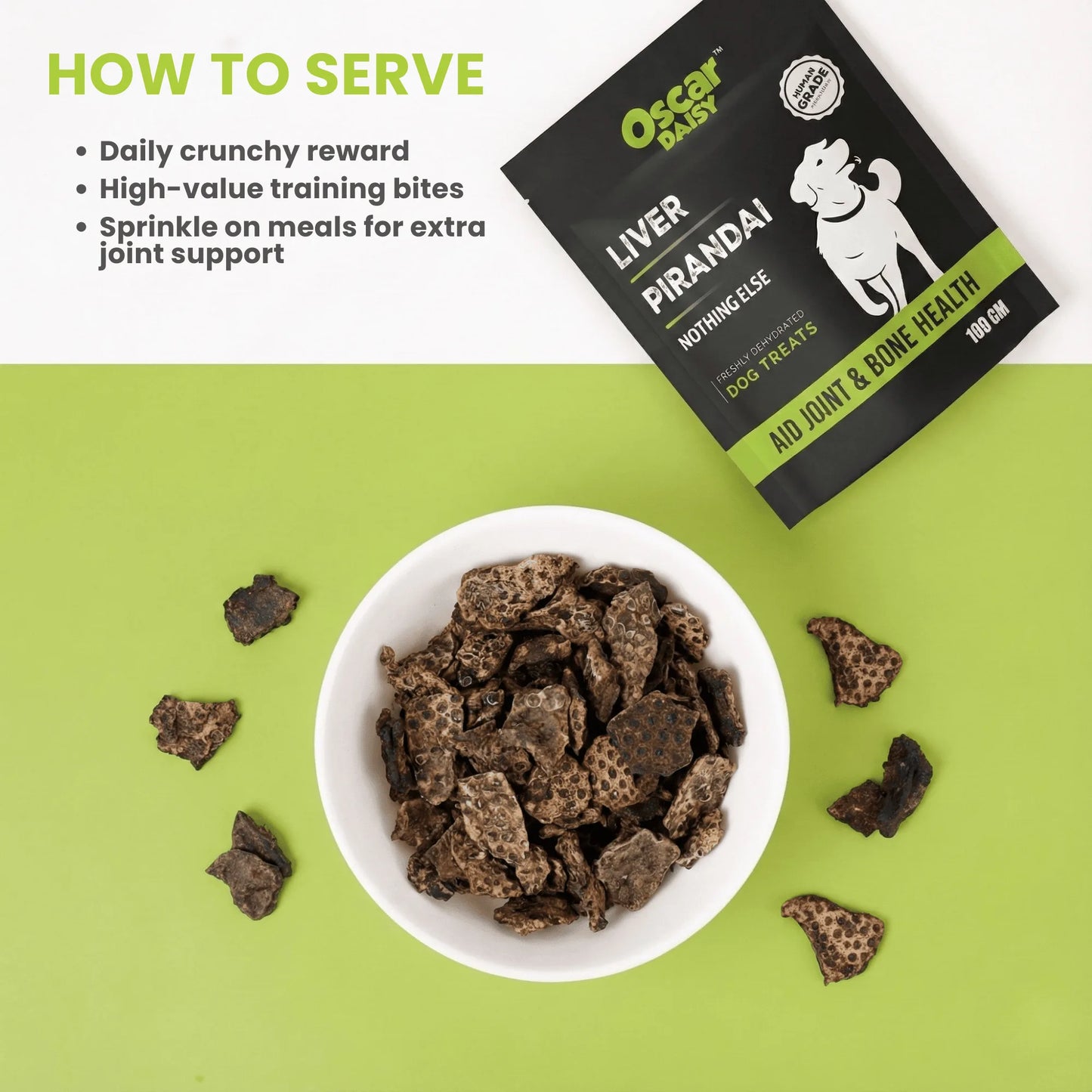 Top view of white bowl filled with Oscar Daisy Liver Pirandai treats on green background with pouch above and text How to Serve